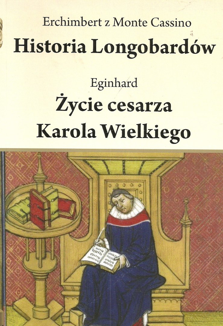 Data Koronacji Karola Wielkiego Na Cesarza Stara-Szuflada > Historia Longobardów. Życie cesarza Karola Wielkiego